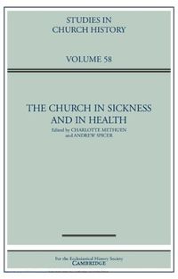 Cover image for The Church in Sickness and in Health: Volume 58