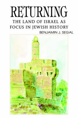 Cover image for Returning: The Land of Israel as Focus in Jewish History