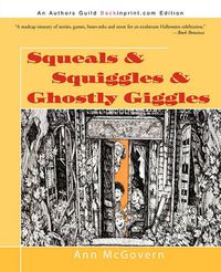 Cover image for Squeals & Squiggles & Ghostly Giggles