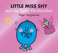 Cover image for Little Miss Shy and the Fairy Godmother