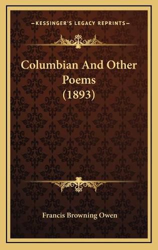 Columbian and Other Poems (1893)