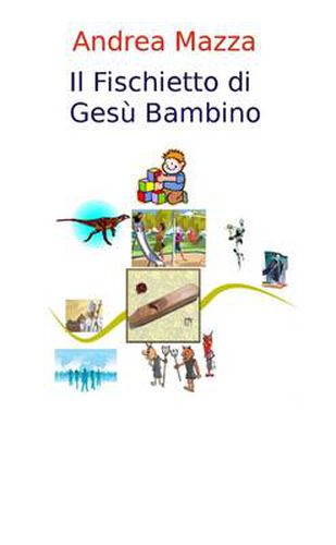 Cover image for Il Fischietto di Gesu Bambino