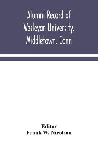 Cover image for Alumni record of Wesleyan University, Middletown, Conn