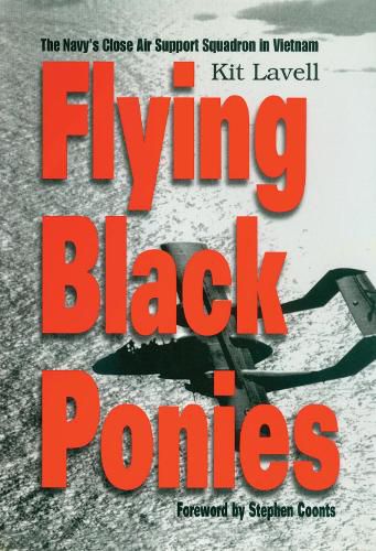 Cover image for Flying Black Ponies: The Navy's Close Air Support Squadron in Vietnam