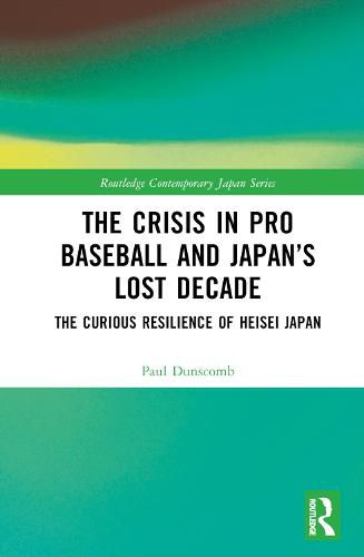 Cover image for The Crisis in Pro Baseball and Japan's Lost Decade