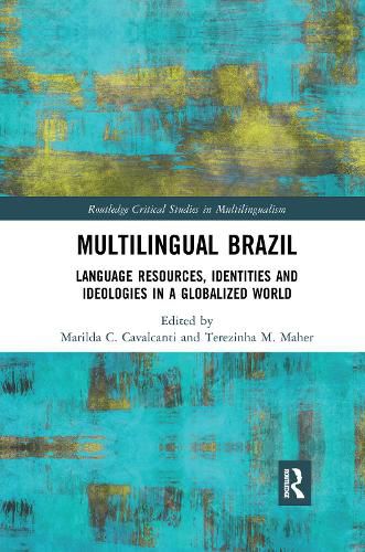 Cover image for Multilingual Brazil: Language Resources, Identities and Ideologies in a Globalized World