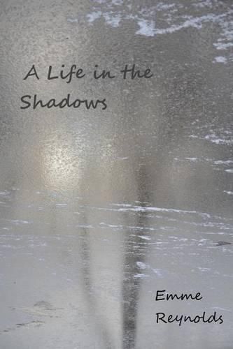 Cover image for A Life in the Shadows (With Color Photos)