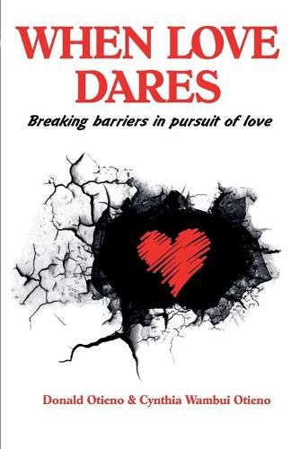 Cover image for When Love Dares: Breaking Barriers in Pursuit of Love