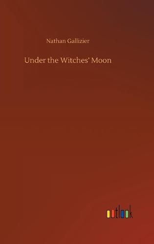 Under the Witches' Moon