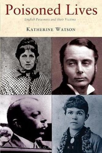 Cover image for Poisoned Lives: English Poisoners and their Victims