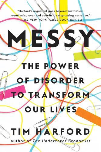 Cover image for Messy: The Power of Disorder to Transform Our Lives