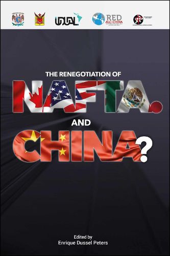 Cover image for The Renegotiation of NAFTA. And China?