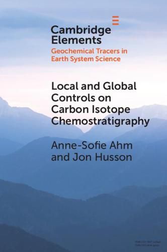 Cover image for Local and Global Controls on Carbon Isotope Chemostratigraphy