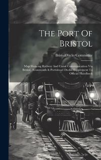 Cover image for The Port Of Bristol