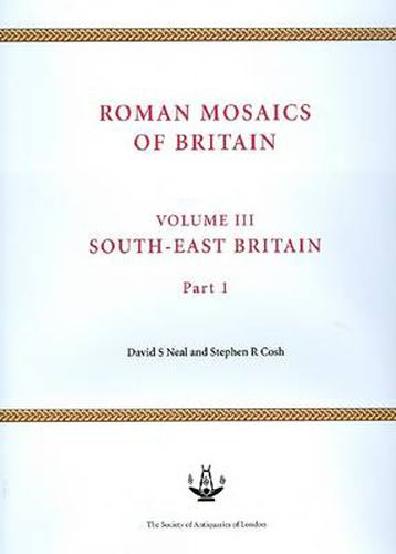 Roman Mosaics of Britain Volume III: South-East Britain