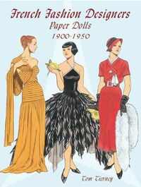 Cover image for French Fashion Designers Paper Dolls: 1900-1950