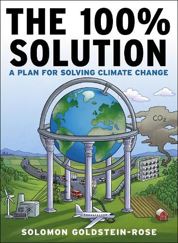 The 100% Solution: A Framework for Solving Climate Change