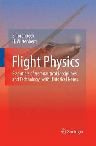 Cover image for Flight Physics: Essentials of Aeronautical Disciplines and Technology, with Historical Notes