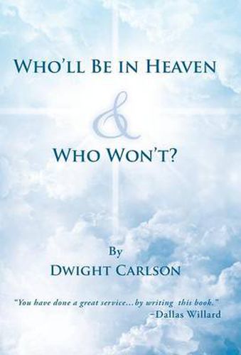 Cover image for Who'll Be in Heaven & Who Won't?