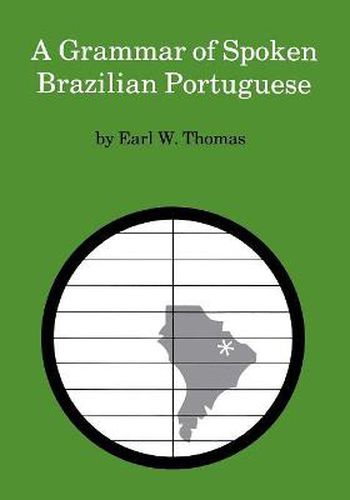 Cover image for A Grammar of Spoken Brazilian Portuguese