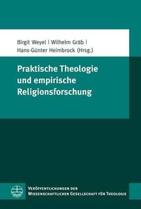 Cover image for Praktische Theologie Und Empirische Religionsforschung