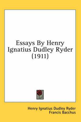 Essays by Henry Ignatius Dudley Ryder (1911)