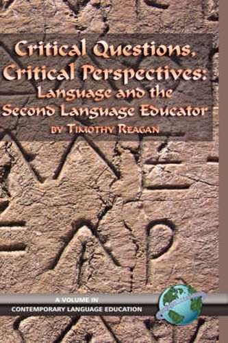 Cover image for Critical Questions, Critical Perspectives: Language and the Second Language Educator