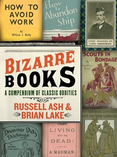 Cover image for Bizarre Books: A Compendium of Classic Oddities