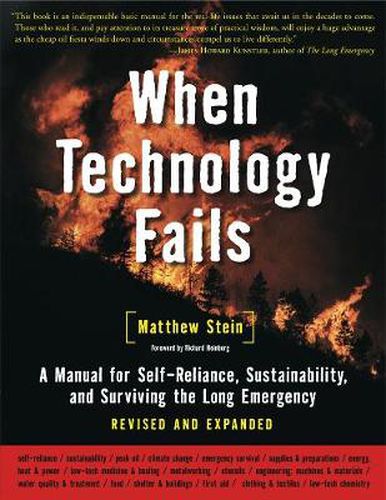 Cover image for When Technology Fails: A Manual for Self-Reliance, Sustainability, and Surviving the Long Emergency, 2nd Edition