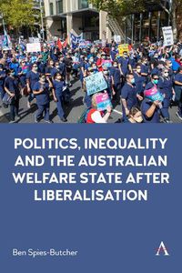 Cover image for Politics, Inequality and the Australian Welfare State After Liberalisation