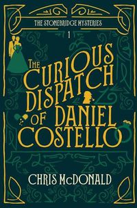 Cover image for The Curious Dispatch of Daniel Costello