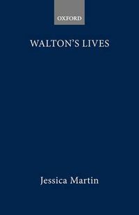 Cover image for Walton's Lives: Conformist Commemorations and the Rise of Biography