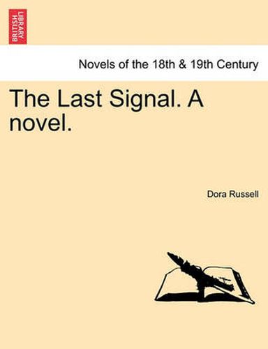 Cover image for The Last Signal. a Novel.