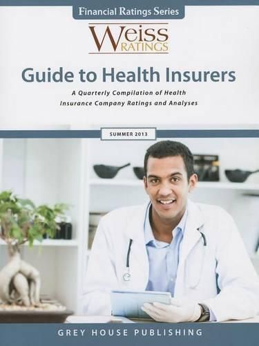 Cover image for Weiss Ratings' Guide to Health Insurers, Summer 2013