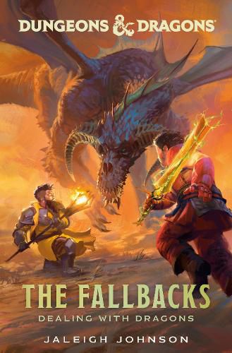 Cover image for Dungeons & Dragons: The Fallbacks: Dealing with Dragons