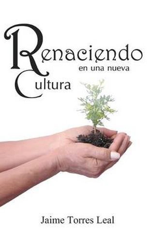Cover image for Renaciendo En Una Nueva Cultura