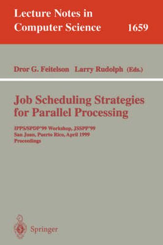 Cover image for Job Scheduling Strategies for Parallel Processing: IPPS '95 Workshop, Santa Barbara, CA, USA, April 25, 1995. Proceedings