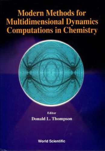 Cover image for Modern Methods For Multidimensional Dynamics Computations In Chemistry