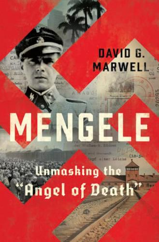 Cover image for Mengele: Unmasking the  Angel of Death