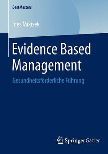 Cover image for Evidence Based Management: Gesundheitsfoerderliche Fuhrung