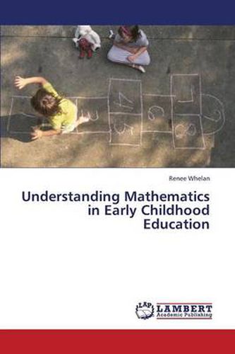 Cover image for Understanding Mathematics in Early Childhood Education