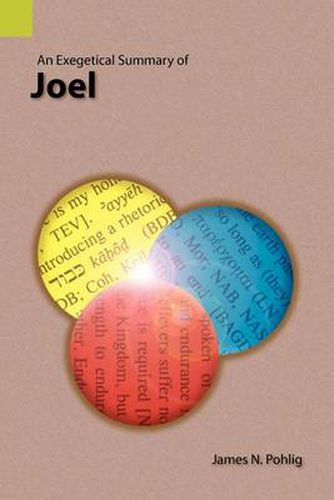 Cover image for An Exegetical Summary of Joel