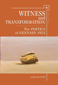 Cover image for Witness and Transformation: The Poetics of Gennady Aygi