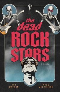 Cover image for The Dead Rock Stars