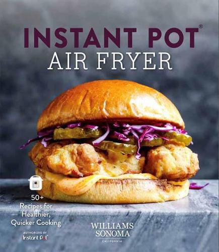 Instant Pot Air Fryer Cookbook to Air Frying with Instant Pot: 80+ Recipes for Your Air Fryer and Pressure Cooker Duo