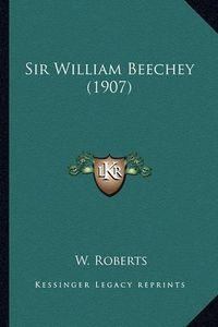 Cover image for Sir William Beechey (1907)