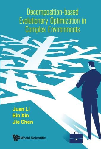 Cover image for Decomposition-based Evolutionary Optimization In Complex Environments