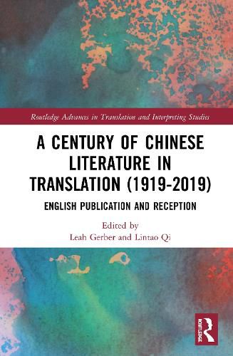 Cover image for A Century of Chinese Literature in Translation (1919-2019): English Publication and Reception