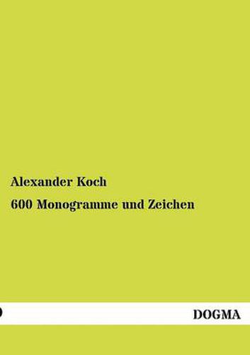 Cover image for 600 Monogramme und Zeichen