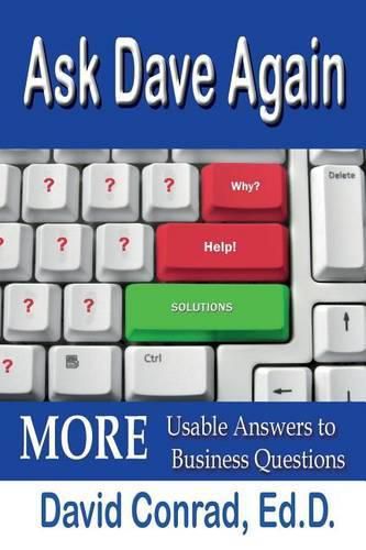 Cover image for Ask Dave Again: MORE Usable Answers to Business Questions